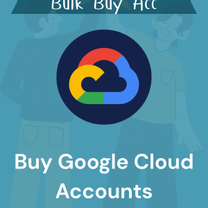 Buy Google Cloud Accounts